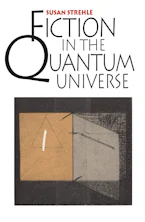 Cover of 'Fiction in the Quantum Universe' by Susan Strehle 