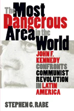 Cover of 'The Most Dangerous Area in the World' by Stephen G. Rabe 
