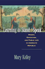 Cover of 'Learning to Stand and Speak' by Mary Kelley 
