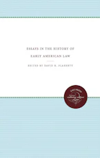 Cover of 'Essays in the History of Early American Law' by David H. Flaherty 