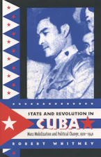 Cover of 'State and Revolution in Cuba' by Robert Whitney 
