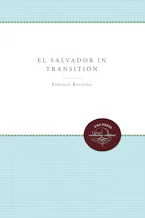 Cover of 'El Salvador in Transition' by Enrique A. Baloyra 