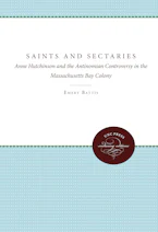 Cover of 'Saints and Sectaries' by Emery Battis 