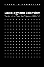 Cover of 'Sociology and Scientism' by Robert C. Bannister 