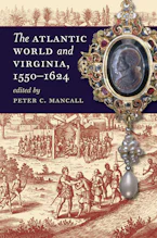 Cover of 'The Atlantic World and Virginia, 1550-1624' by Peter C. Mancall 
