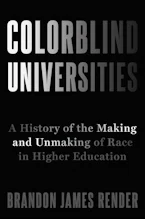 Cover of 'Colorblind Universities' by Brandon James Render 